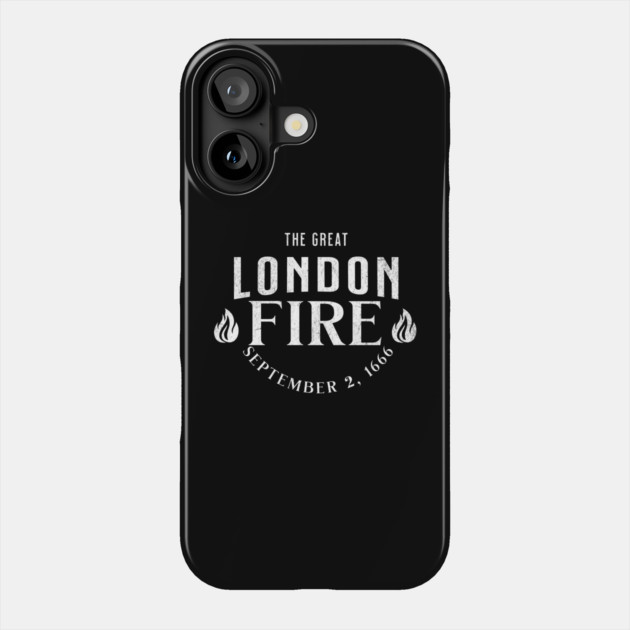 History The Great London Fire 1666 Historical Events Phone Case by Yesteeyear