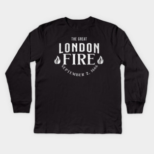 History The Great London Fire 1666 Historical Events Kids Long Sleeve T-Shirt