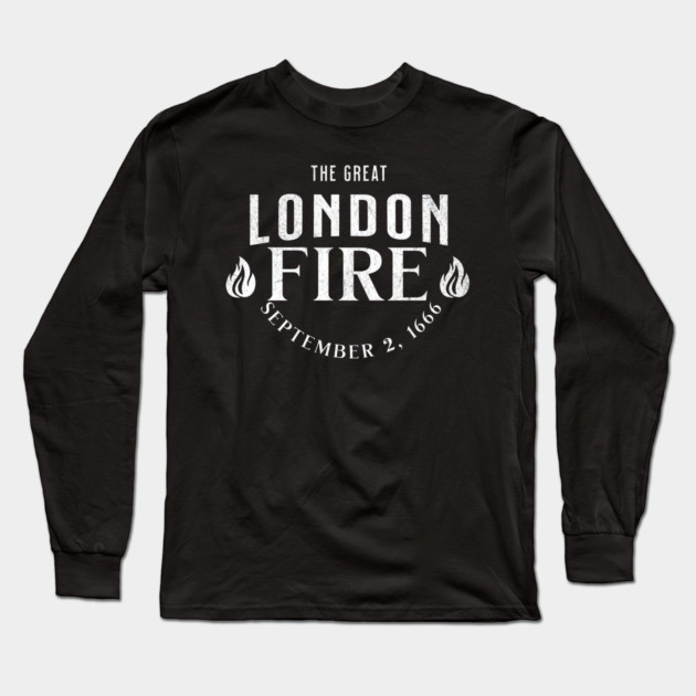 History The Great London Fire 1666 Historical Events Long Sleeve T-Shirt by Yesteeyear