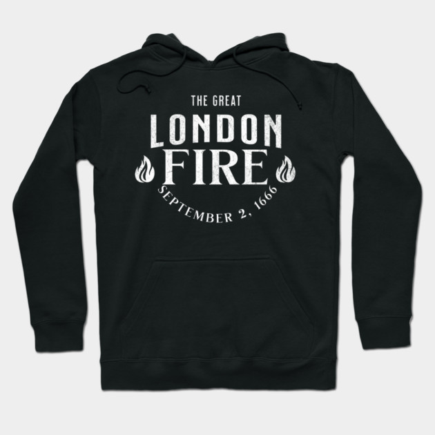 History The Great London Fire 1666 Historical Events Hoodie by Yesteeyear