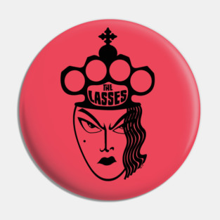 The Lasses Pin