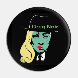 Drag Noir Pin