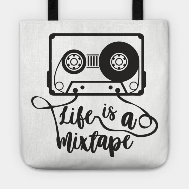 Life Is A Mixtape Moody Grown Up Vibes Tote by Anticorporati