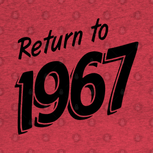 Return to 1967 by Stephen's Store 13