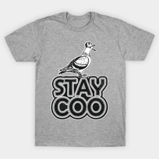 Stay Coo Weird And Proud Urban Vibes T-Shirt
