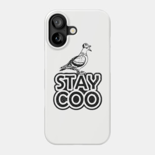 Stay Coo Weird And Proud Urban Vibes Phone Case