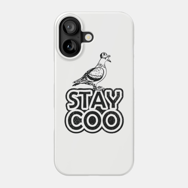 Stay Coo Weird And Proud Urban Vibes Phone Case by Anticorporati