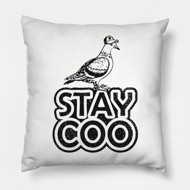 Stay Coo Weird And Proud Urban Vibes Pillow by Anticorporati