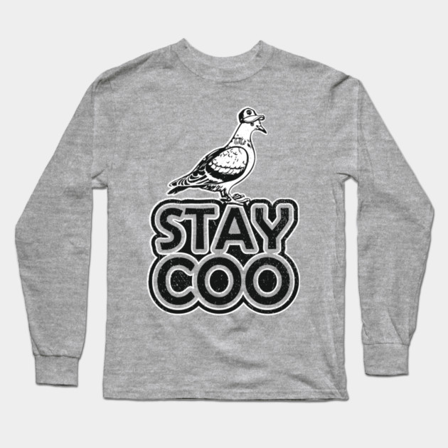 Stay Coo Weird And Proud Urban Vibes Long Sleeve T-Shirt by Anticorporati