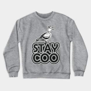 Stay Coo Weird And Proud Urban Vibes Crewneck Sweatshirt