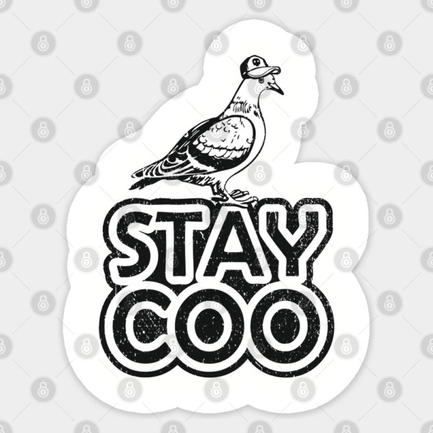Stay Coo Weird And Proud Urban Vibes Sticker by Anticorporati