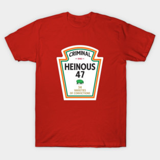 Heinous 47 - The Worst Condiment T-Shirt
