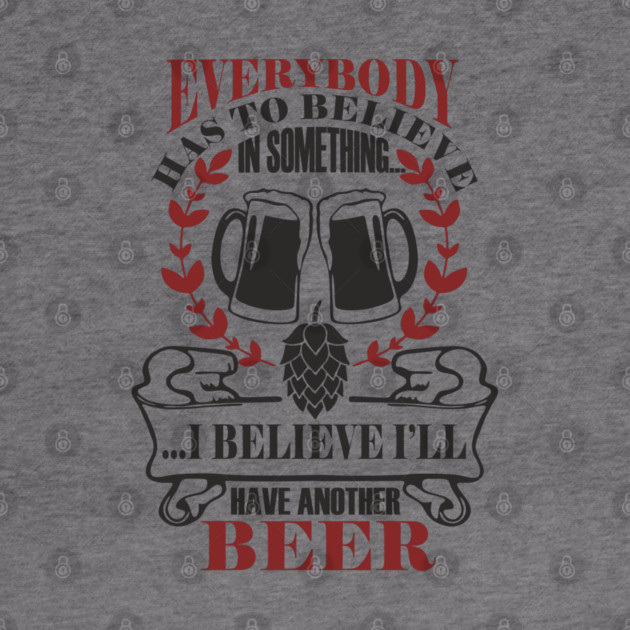 I Believe I'll Have Another Beer Rude Party Vibes by Anticorporati