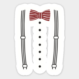 Bow Tie And Suspenders Kind Of Day Fashion Pun Sticker