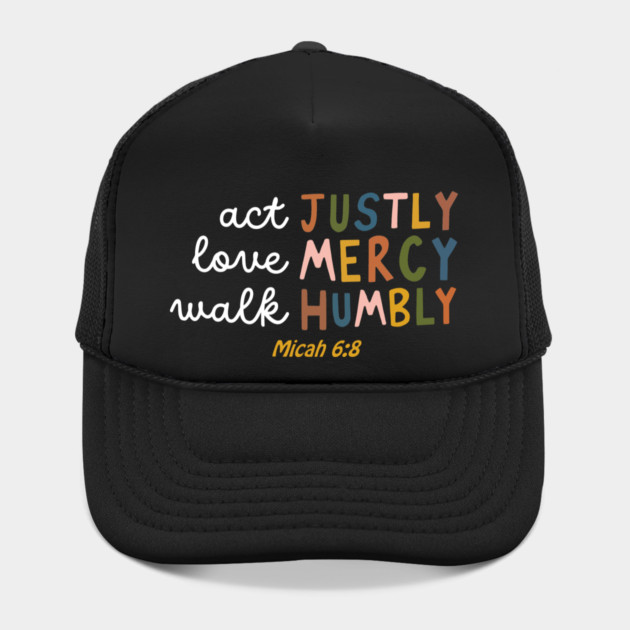 Act Justly, Love Mercy, Walk Humbly — Micah 6:8 by Charles's Store 8