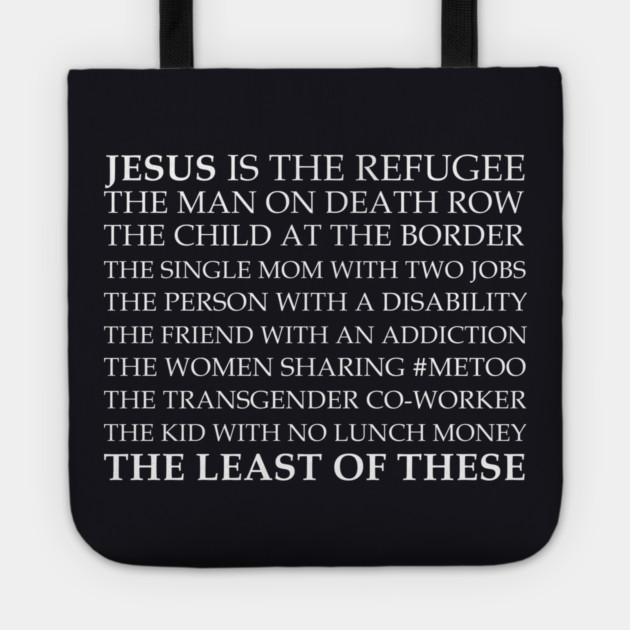 Jesus Is The Least Of These Tote by Charles's Store 8