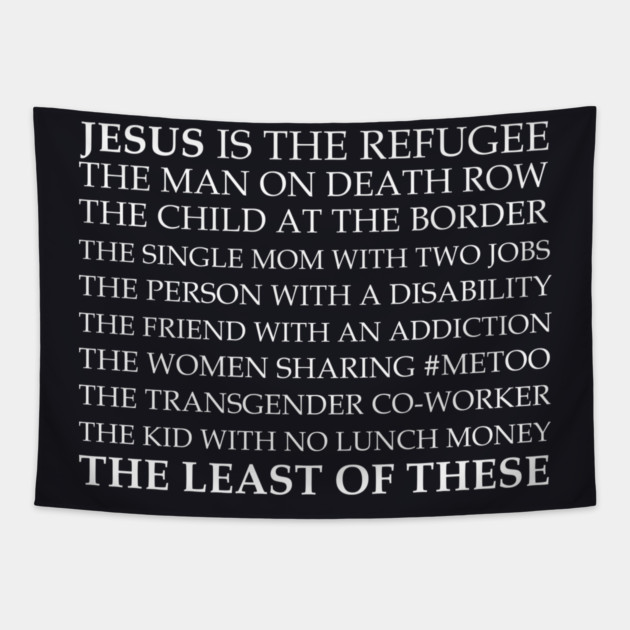 Jesus Is The Least Of These Tapestry by Charles's Store 8