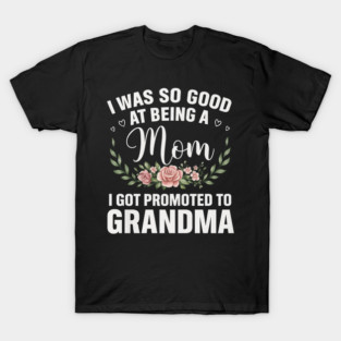 Promoted to Grandma Floral Quote Design T-Shirt