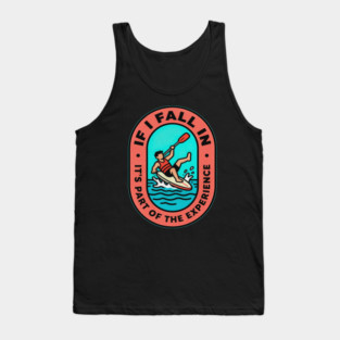 If I Fall In Paddleboarding – Part of the Experience Retro Outdoor Humor Tank Top