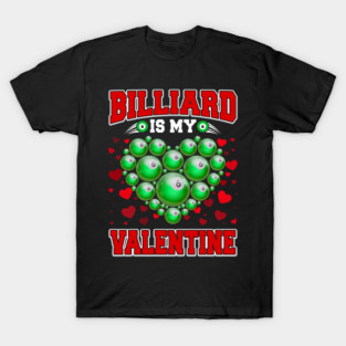 Billiard Is My Valentine Billiard Heart Valentine's Day Boys T-Shirt