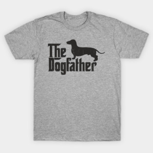 The Dogfather Dachshund Owner Pun T-Shirt