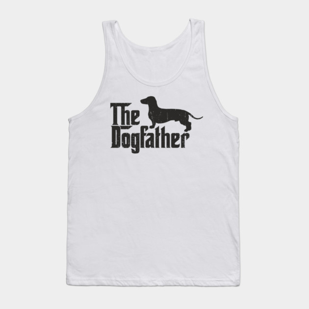 The Dogfather Dachshund Owner Pun Tank Top by Anticorporati