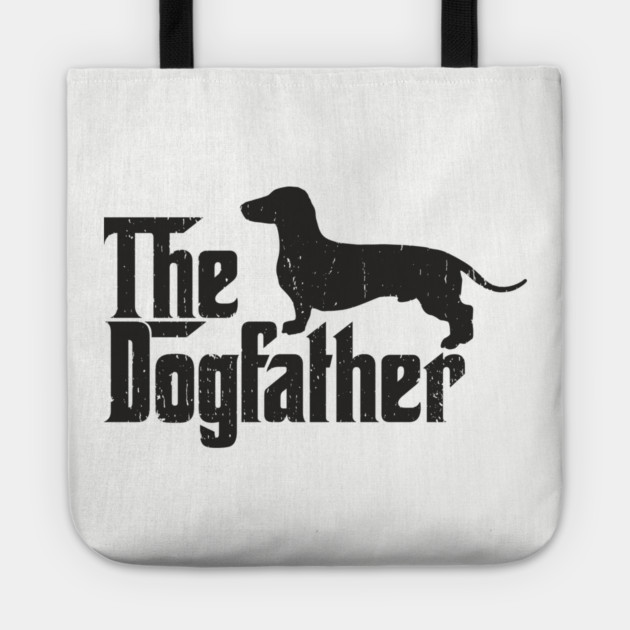 The Dogfather Dachshund Owner Pun Tote by Anticorporati