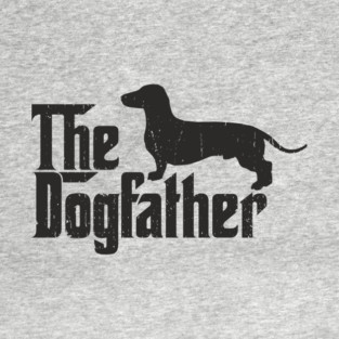 The Dogfather Dachshund Owner Pun T-Shirt