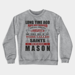They Are Called Mason Pride Tradition Resilience Crewneck Sweatshirt