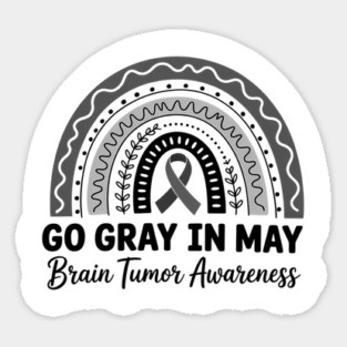 Go Gray In May Rainbow Brain Cancer Tumor Awareness Sticker