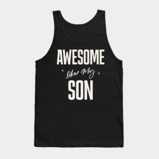Awesome Like My Son Tank Top