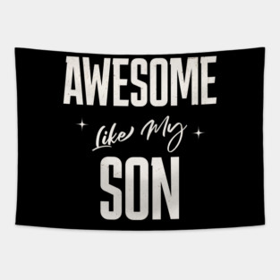 Awesome Like My Son Tapestry