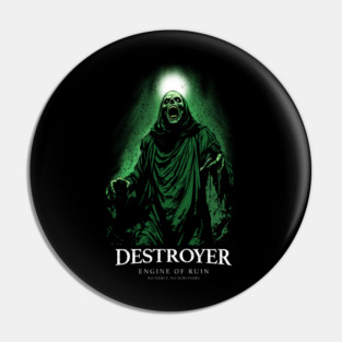 DESTROYER Pin