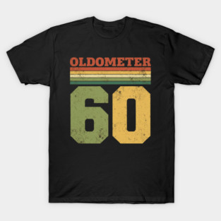60th Birthday Oldometer Reading 60 Retro Vintage Milestone Humor T-Shirt