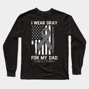 I Wear Gray For My Dad Brain Tumor Awareness Gray Ribbon Long Sleeve T-Shirt