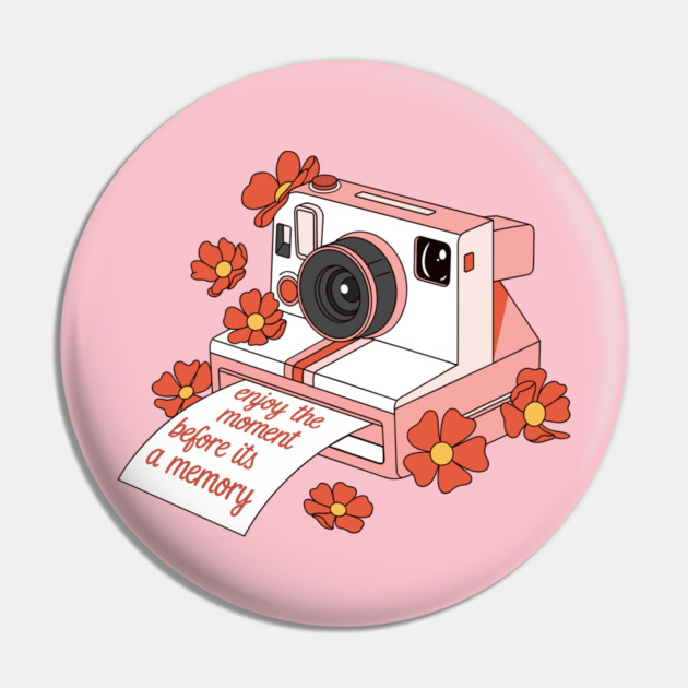 Enjoy the Moment Polaroid Pin by enrynz