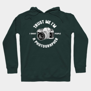 Trust Me I'm A Photographer Hoodie