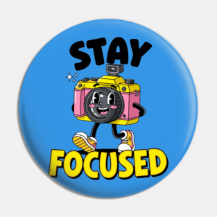 Stay Focused! Cute Cartoon Camera Motivation Pin