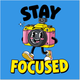 Stay Focused! Cute Cartoon Camera Motivation Posters and Art
