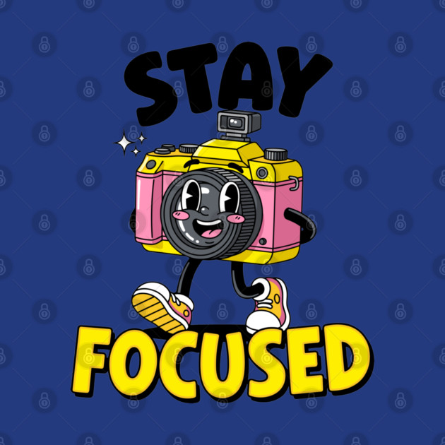 Stay Focused! Cute Cartoon Camera Motivation by enrynz