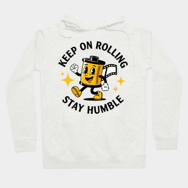 Keep On Rolling Stay Humble Hoodie by enrynz