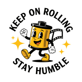 Keep On Rolling Stay Humble T-Shirt