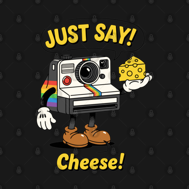 Just Say Cheese! by enrynz