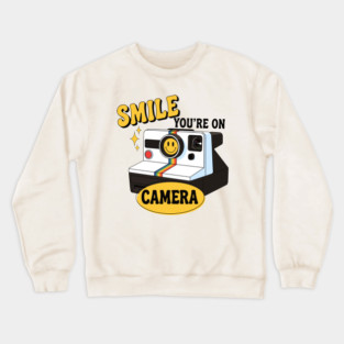 Smile You're on Camera Crewneck Sweatshirt