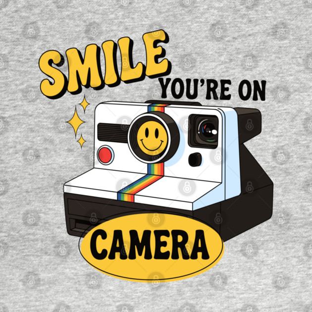 Smile You're on Camera by enrynz
