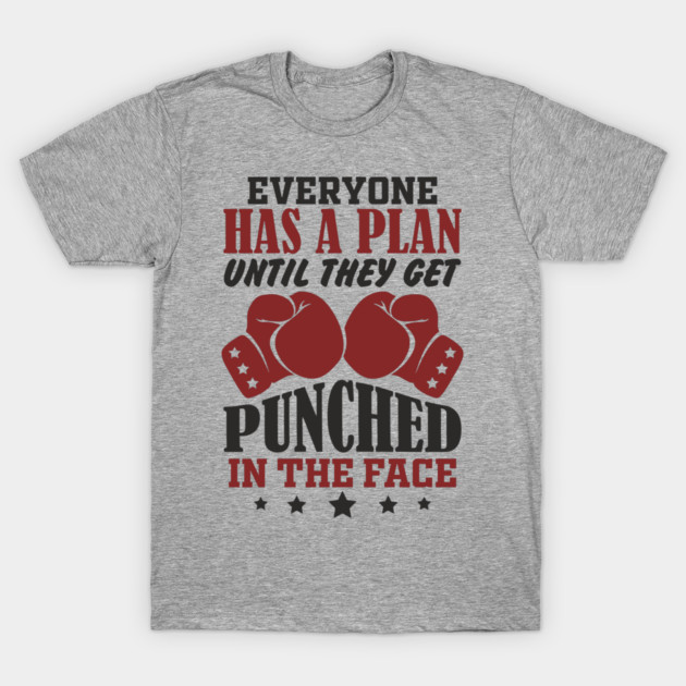 Until They Get Punched in the Face Tough Motivation T-Shirt by Anticorporati