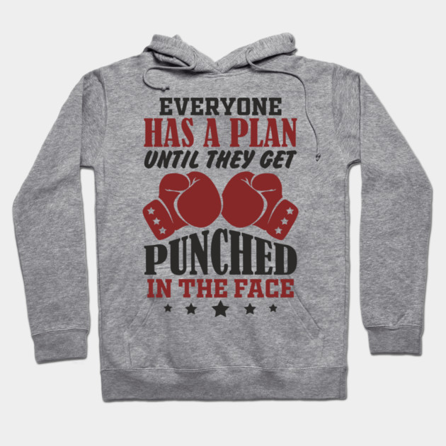 Until They Get Punched in the Face Tough Motivation Hoodie by Anticorporati