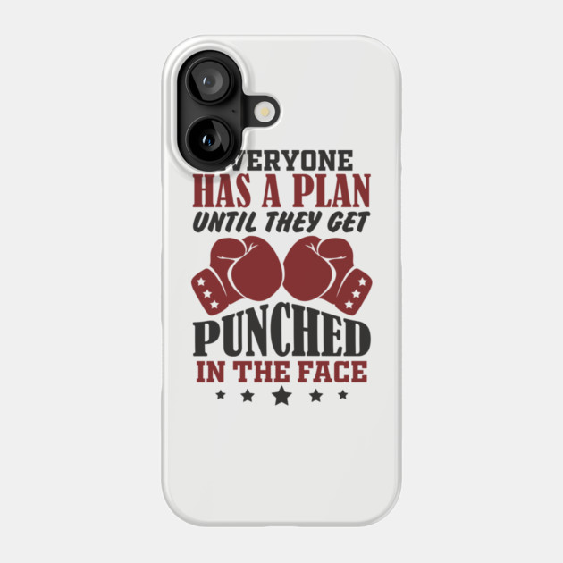 Until They Get Punched in the Face Tough Motivation Phone Case by Anticorporati