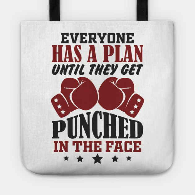 Until They Get Punched in the Face Tough Motivation Tote by Anticorporati