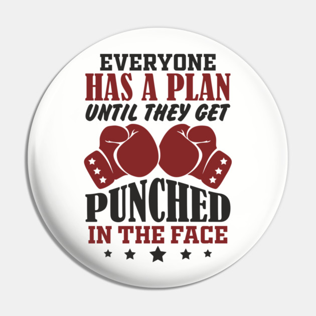 Until They Get Punched in the Face Tough Motivation Pin by Anticorporati